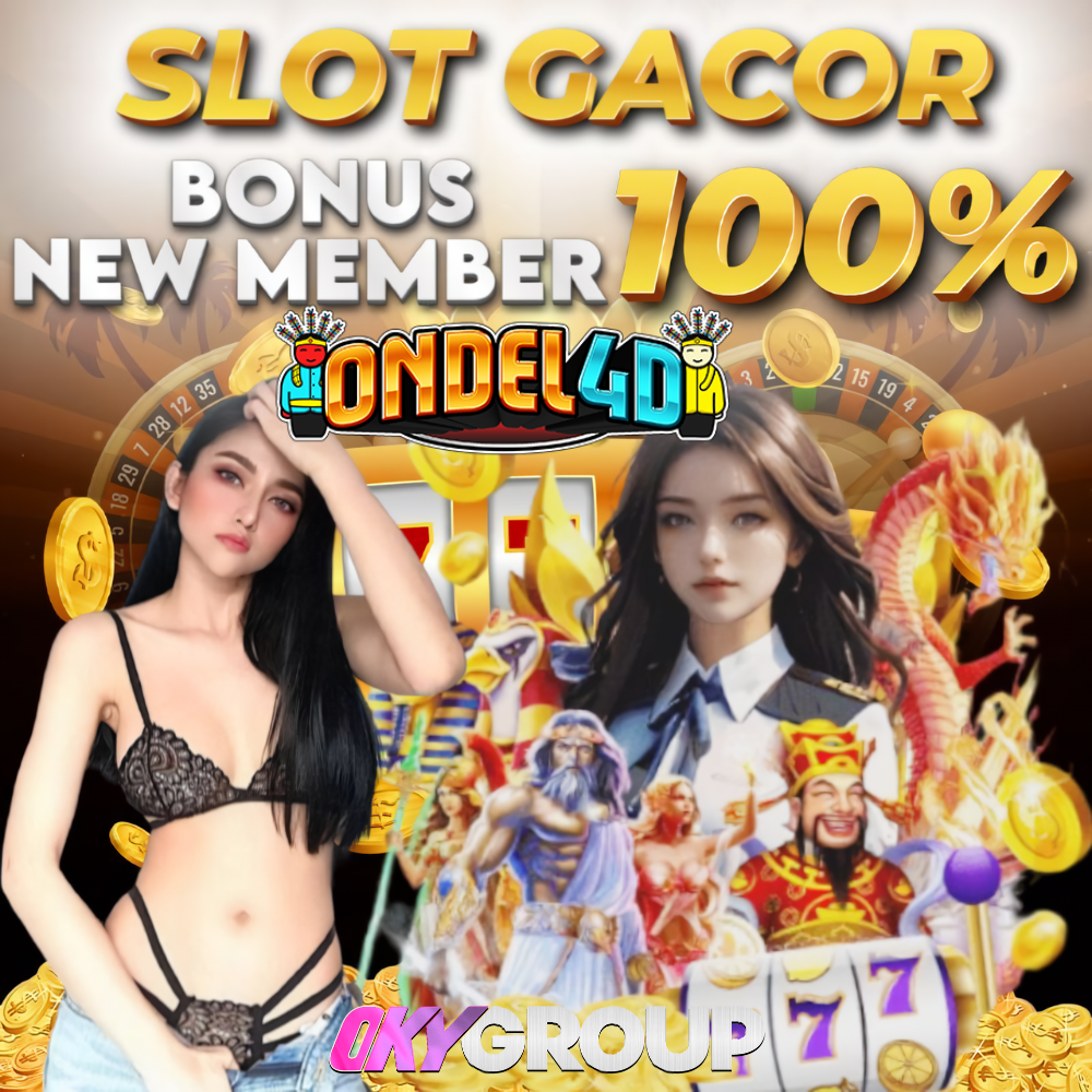 SLOT ONDEL4D: Permainan Slot Gacor dengan Bonus New